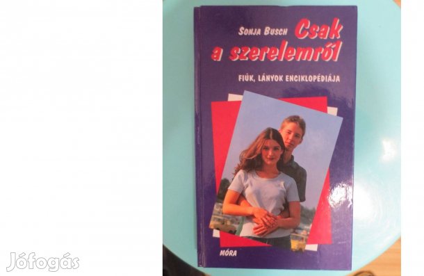 Könyv eladó ( Sonja Busch: Csak a szerelemről )