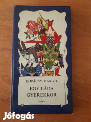 Kopácsy Margit: Egy láda gyerekkor