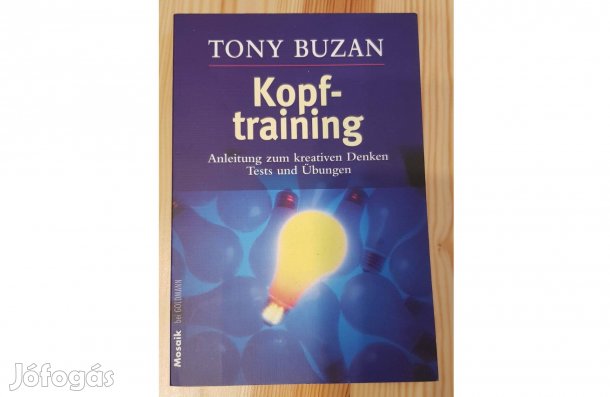 Kopftraining: Anleitung zum kreativen Denken - Tests u. Übungen, német