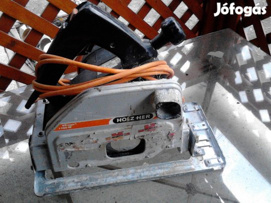 Körfűrész, merülőfűrész Holz Her 1700W eladó!