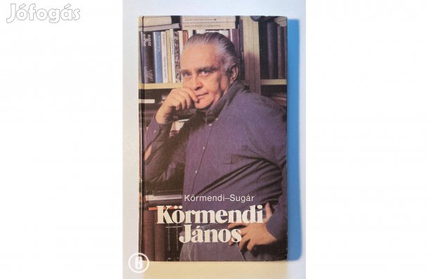 Körmendi-Sugár: Körmendi János - - - (Csak személyesen!)