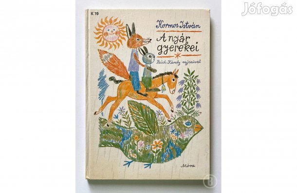 Kormos István - A nyár gyerekei - - - (Csak személyesen!)