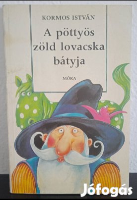 Kormos István - A pöttyös zöld lovacska bátyja c. mesekönyv