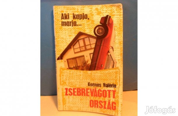 Kormos Valéria: Zsebrevágott ország