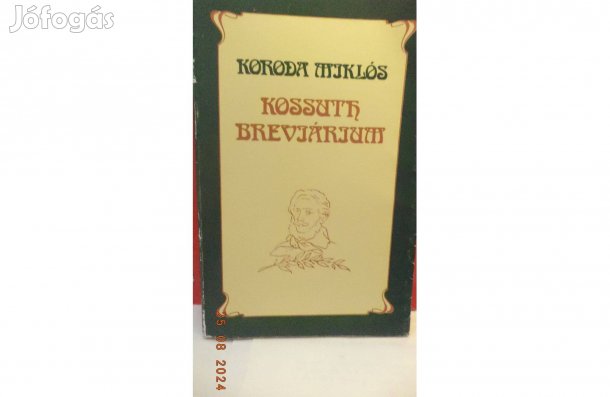 Koroda Miklós: Kossuth breviárium