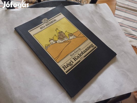 Kós Károly - Régi Kalotaszeg - reprint - Erdély népi építészet
