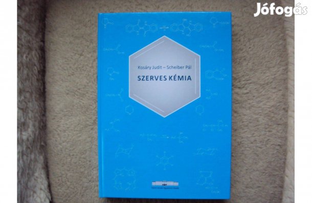 Kosáry Judit - Scheiber Pál: Szerves kémia