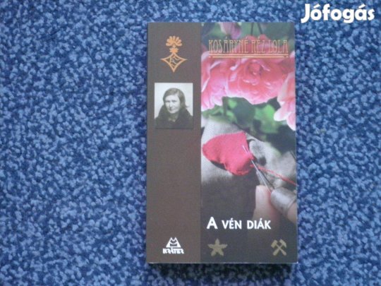 Kosáryné Réz Lola: A vén diák