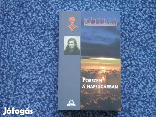 Kosáryné Réz Lola: Porszem a napsugárban