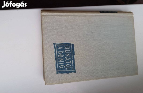 Kossa István Dunától a Donig