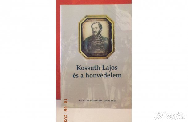 Kossuth Lajos és a honvédelem