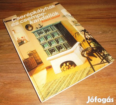 Koszó József Cserépkályhák és csempekandallók