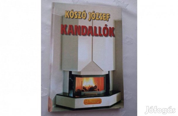 Koszó József : Kandallók