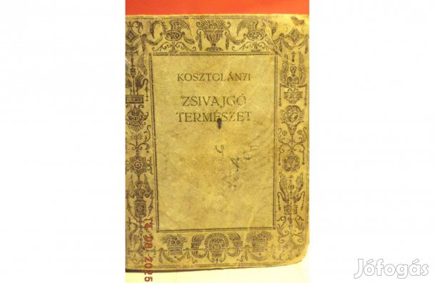 Kosztolányi Dezső: Zsivolygó természet