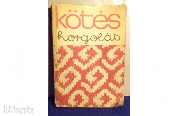 Kötés, horgolás 1972