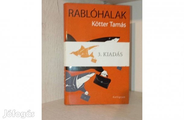 Kötter Tamás: Rablóhalak