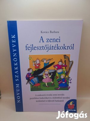 Kovács Barbara: A zenei fejlesztőjátékokról