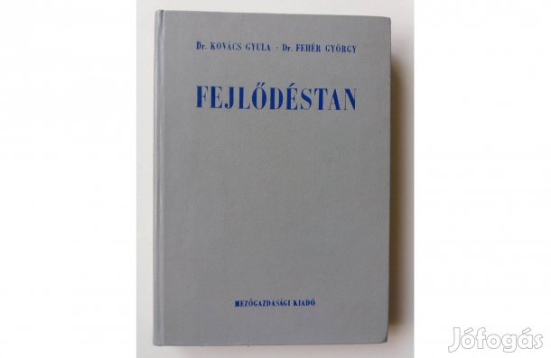 Kovács Gyula Fehér György: Fejlődéstan