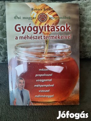 Kovács József Gyógyítások A Méhészet Termékeivel ,Új