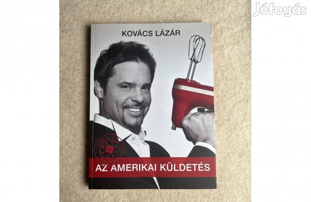 Kovács Lázár - Az amerikai küldetés