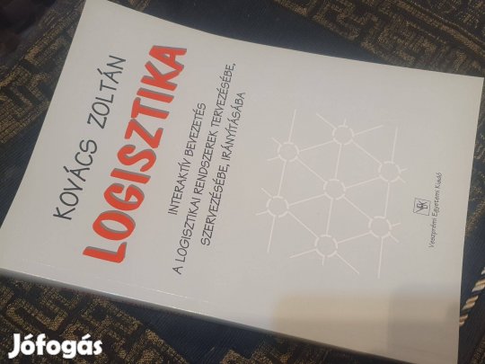 Kovács Zoltán: Logisztika + Kulcsár Béla: Ipari logisztika