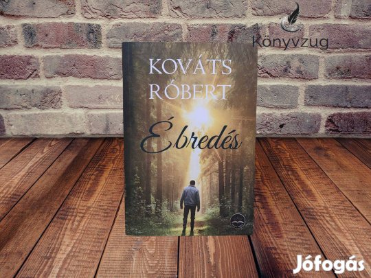 Kováts Róbert - Ébredés