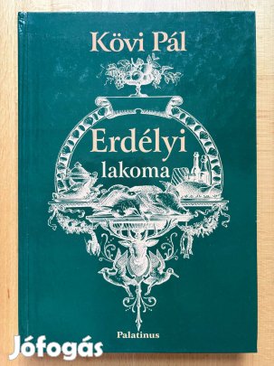 Kövi Pál - Erdélyi lakoma (2005, legfrissebb kiadás)