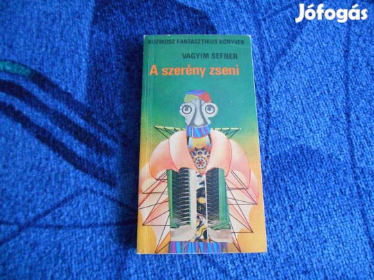 Kozmosz könyvek:Vagyim Sefner:A szerény zseni