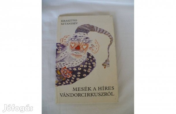 Krasztyo Sztanisev: Mesék a híres vándorcirkuszról