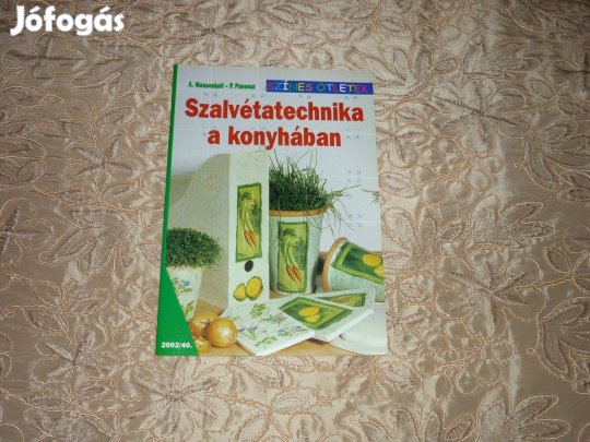 Kreatív könyv - Szalvétatechnika a konyhában