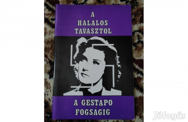 Kristóf Károly: A halálos tavasztól a Gestapo fogságig