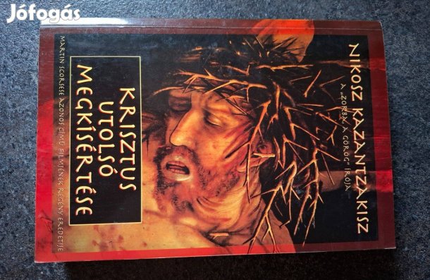 Krisztus Utolsó Megkísértése - Nikosz Kazantzakisz