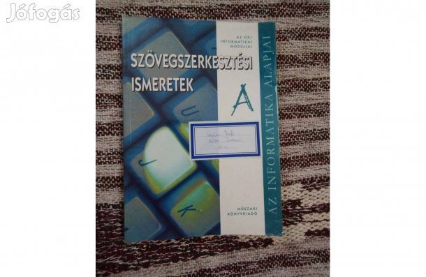 Krnács András - Kiss Csaba: Szövegszerkesztési ismeretek A