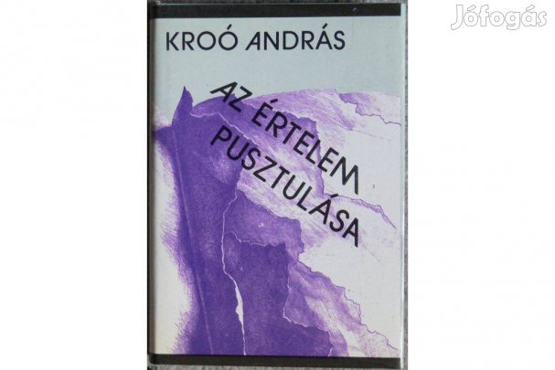 Kroó András: Az értelem pusztulása