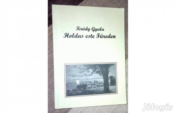 Krúdy Gyula Dr. Praznovszky Mihály (szerk.) Holdas este Füreden