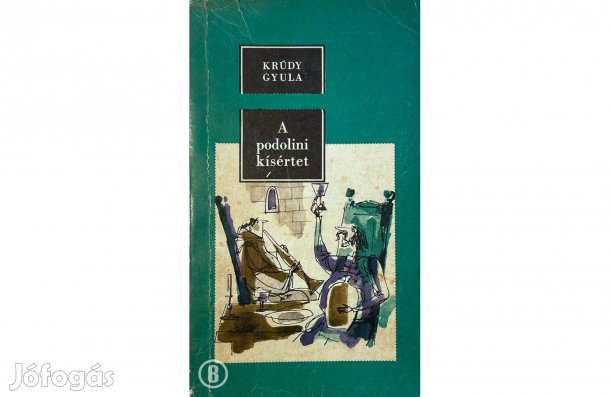 Krúdy Gyula: A podolini kísértet - - - (Csak személyesen!)