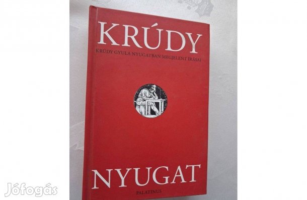 Krúdy - Nyugat - Krúdy Gyula Nyugatban megjelent írásai