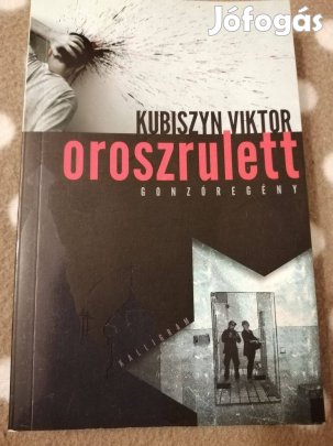 Kubiszyn Viktor: Oroszrulett (Gonzoregény, Pesti Kalligram kft. 2015
