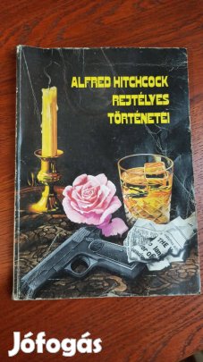 Kuczka Péter (szerk.) - Alfred Hitchcock rejtélyes történetei