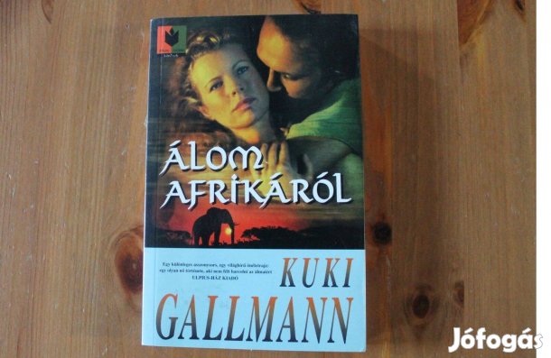 Kuki Gallmann - Álom Afrikáról