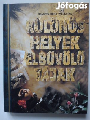 Különös helyek, elbűvölő tájak