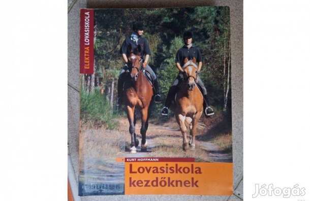 Kurt Hoffmann Lovasiskola kezdőknek könyv eladó. Posta megoldható