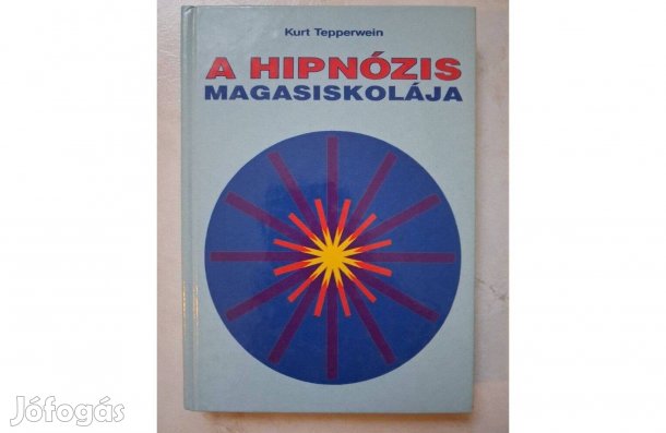 Kurt Tepperwein : A hipnózis magasiskolája