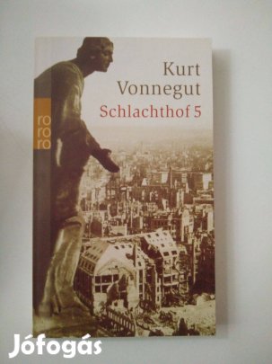 Kurt Vonnegut - Schlachthof 5 /német nyelvű/