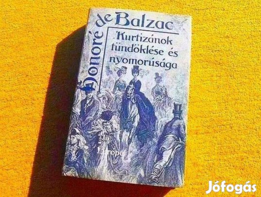 Kurtizánok tündöklése és nyomorúsága - Honoré de Balzac - Könyv
