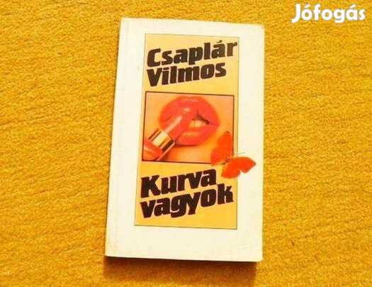 Kurva vagyok (Karriertörténet) - Csaplár Vilmos