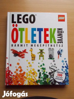 LEGO Ötletek könyve - bármit megépíthetsz LEGO Ötletek könyve