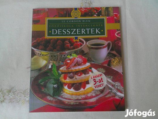 LE Cordon BLEU, Főzőiskola ínyenceknek, Desszertek, szakácskönyv