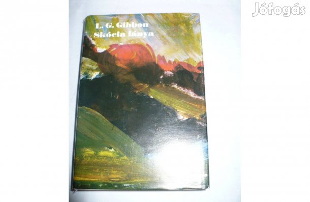 L.G. Gibbon: Skócia lánya