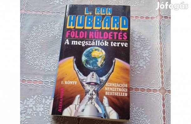 L. Ron Hubbard Földi küldetés 1. A megszállók terve